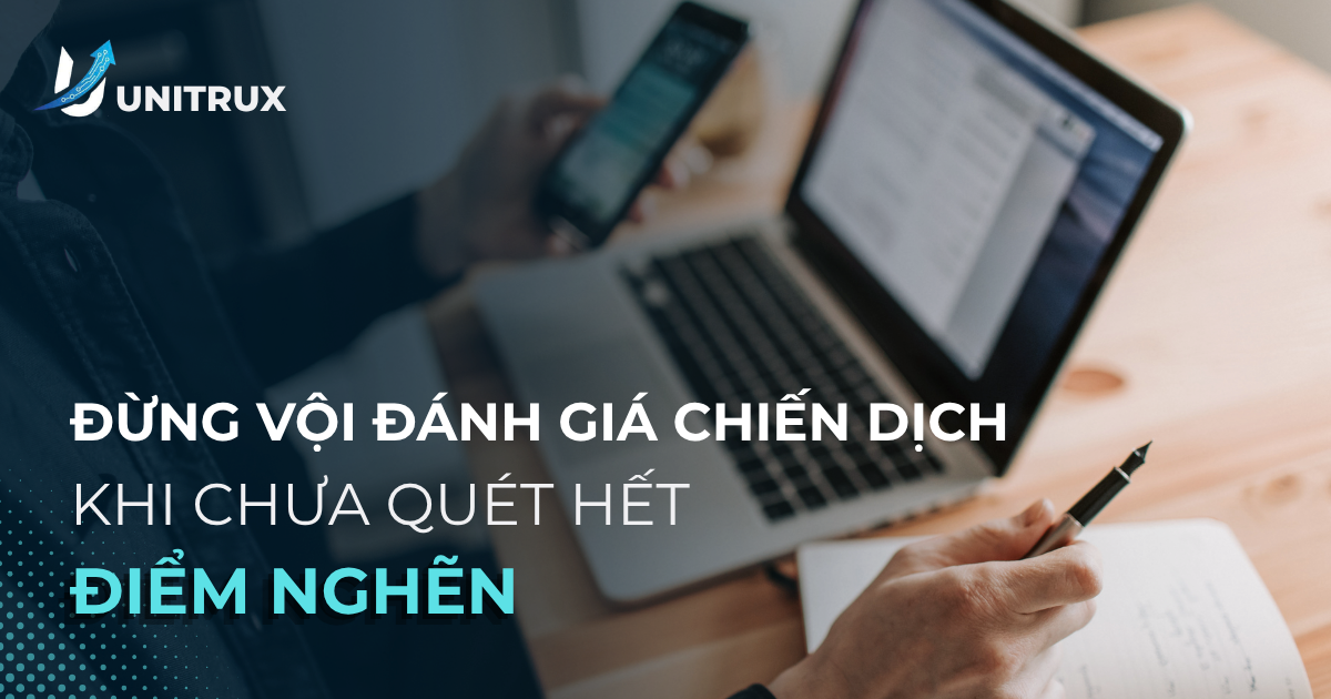 Đừng Đo Lường Chiến Dịch Nữa, Nếu Chưa Biết Bộ Quy Tắc 'Quét Lỗi' Này